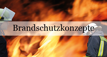 Brandschutzkonzepte Brandschutzkonzepte